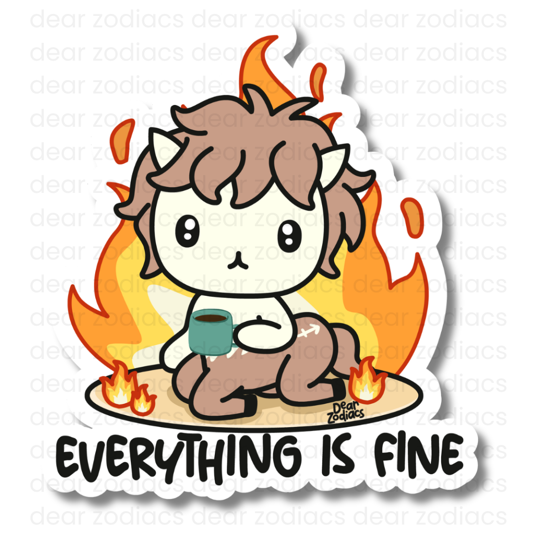 Everything is Fine Vinyl Sticker - Sagittarius