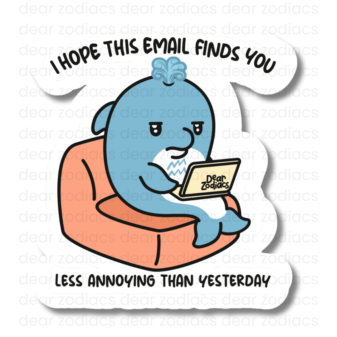 This Email Finds You Vinyl Sticker - Aquarius