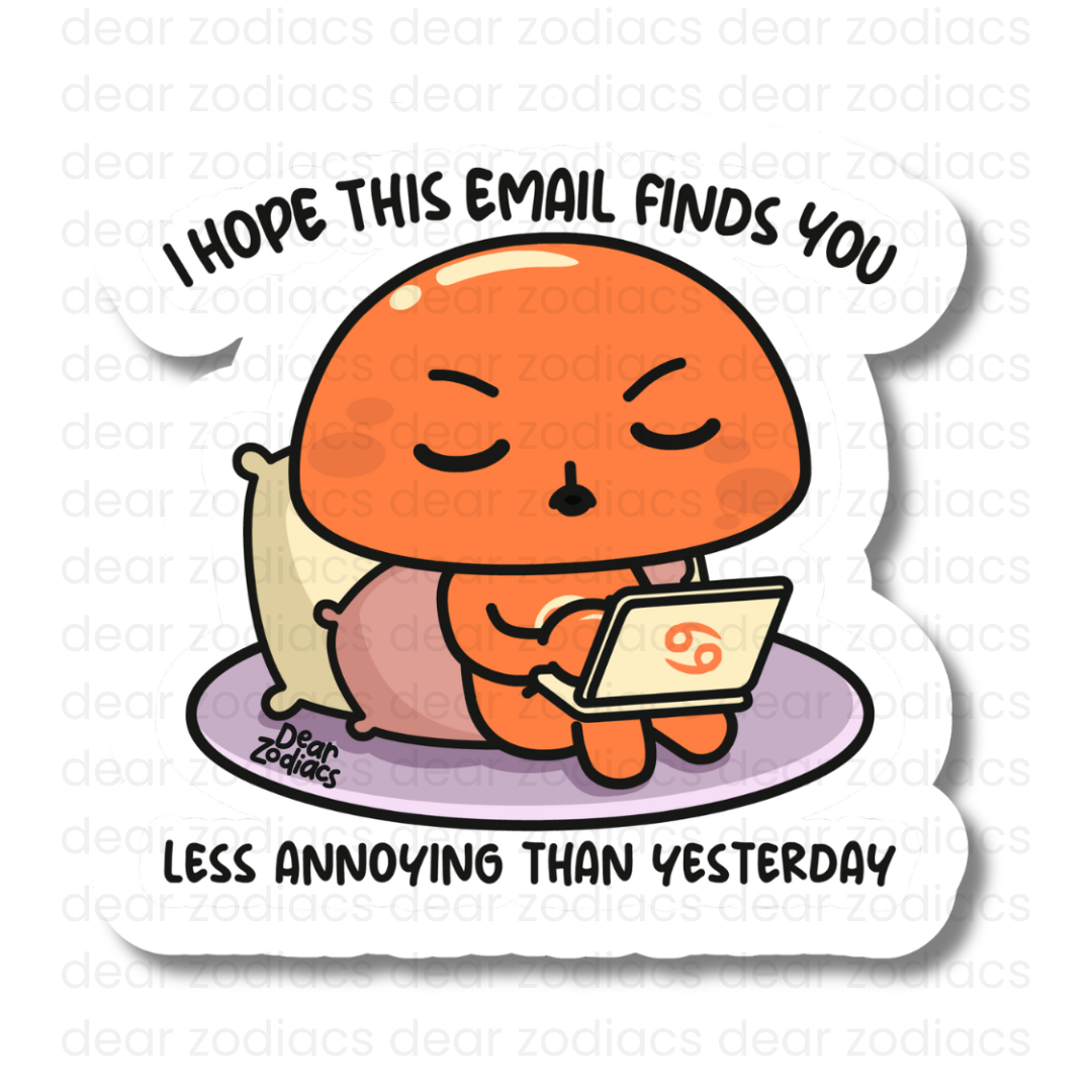 This Email Finds You Vinyl Sticker - Cancer