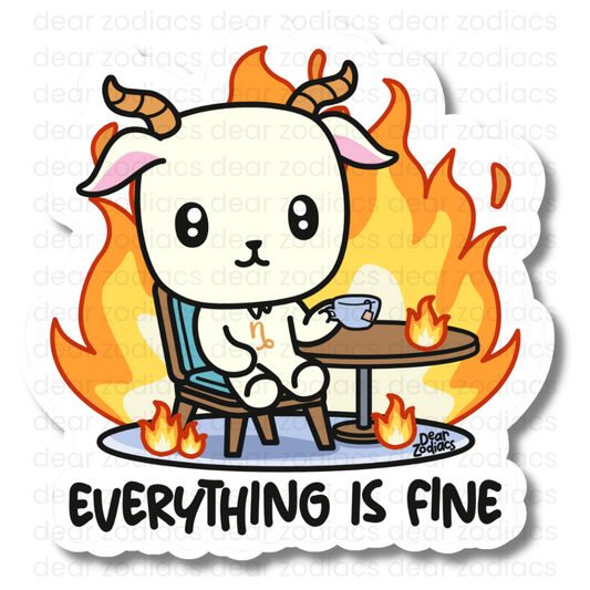 Everything is Fine Vinyl Sticker - Capricorn