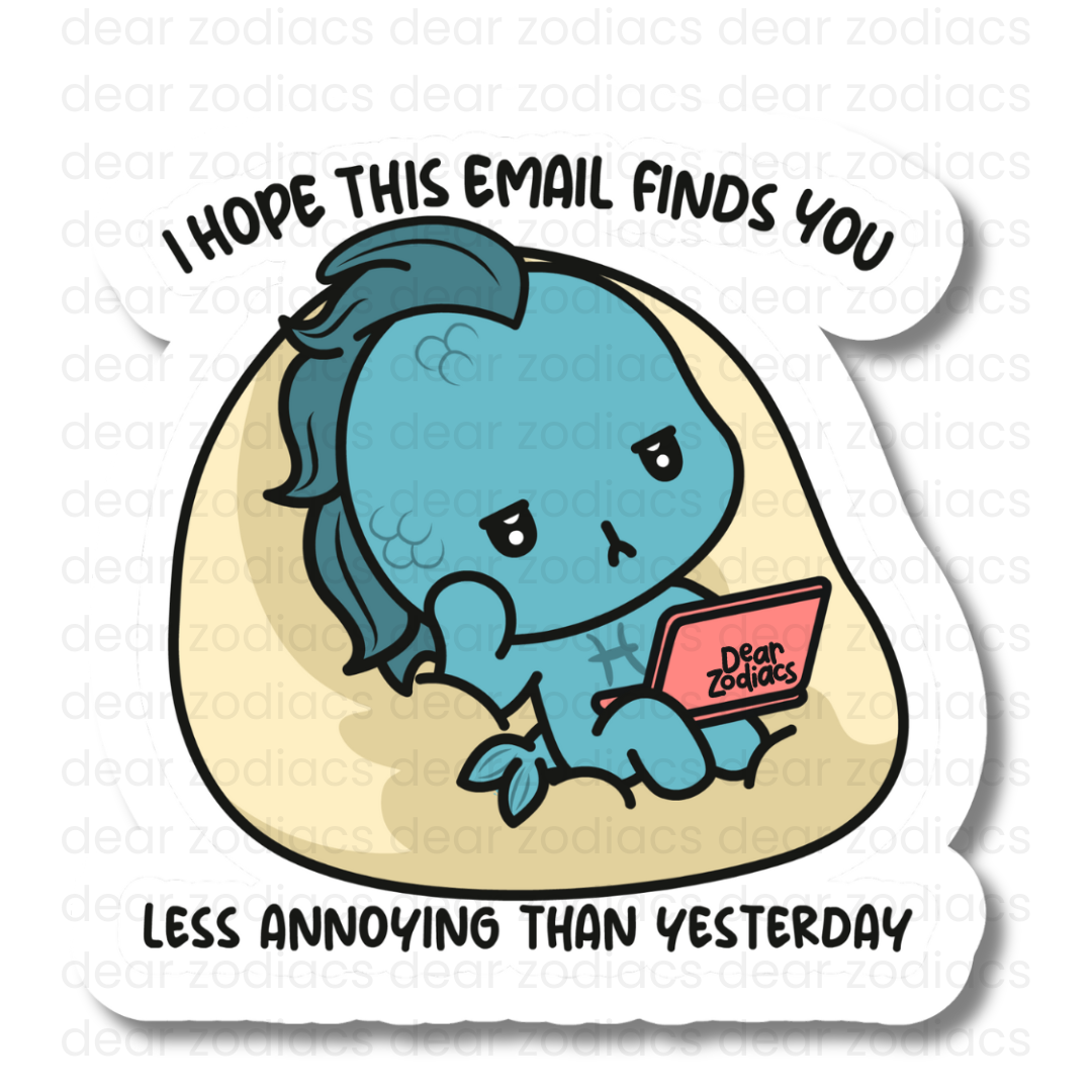 This Email Finds You Vinyl Sticker - Pisces