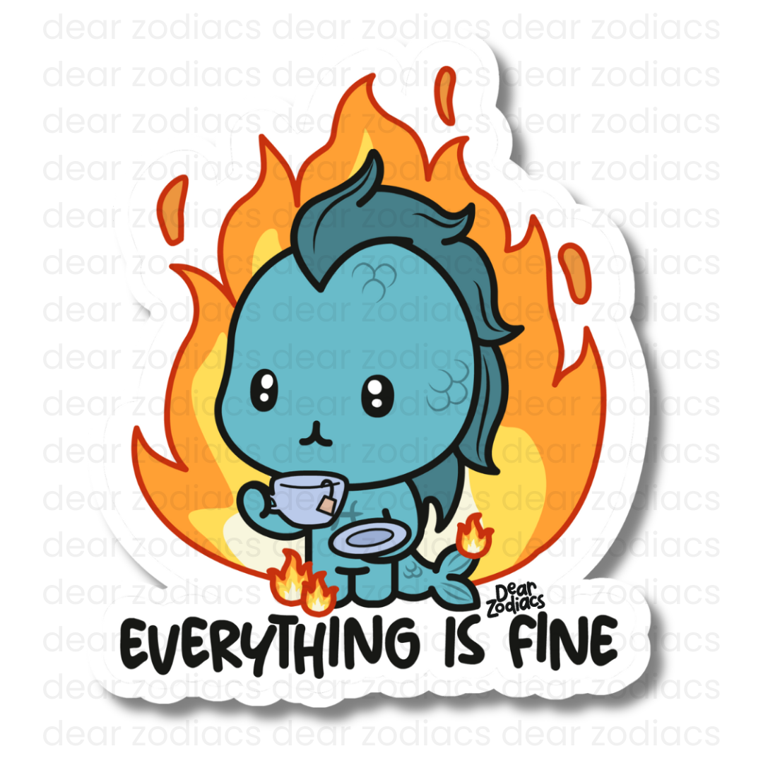 Everything is Fine Vinyl Sticker - Pisces